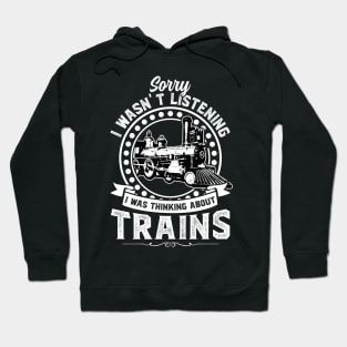 Thinking about Trains Model Train Hoodie